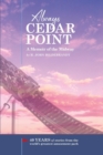 Always Cedar Point : A Memoir of the Midway - eBook