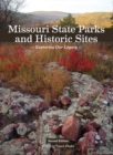 Missouri State Parks and Historic Sites : Exploring Our Legacy - Book