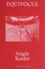 Angie Keefer: Equivocus - Book