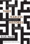Three Tearless Histories : The Photographer of Auschwitz and Other Stories - Book