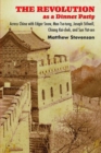The Revolution as a Dinner Party : Across China with Edgar Snow, Mao Tse-tung, Joseph Stilwell, Chiang Kai-shek, and Sun Yat-sen - Book