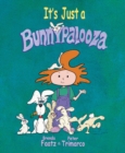 It's Just a Bunnypalooza - Book