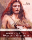 Women's Rites, Women's Mysteries : Intuitive Ritual Creation - eBook