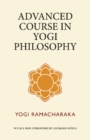 Advanced Course in Yogi Philosophy - Book