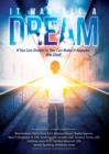 It Was All a Dream : If You Can Dream It, You Can Make It Happen. We Did! - eBook