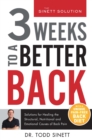 3 Weeks To A Better Back : Solutions for Healing the Structural, Nutritional, and Emotional Causes of Back Pain - Book