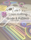 Loom Knitting Guide & Patterns : Perfect for Beginner to Advanced Loom Knitters - eBook