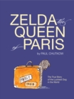 Zelda, The Queen of Paris : The True Story of The Luckiest Dog in The World - Book
