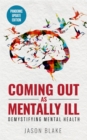 Coming Out As Mentally Ill - eBook