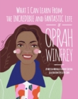What I can learn from the incredible and fantastic life of Oprah Winfrey - Book