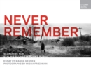 Never Remember : Searching for Stalin's Gulags in Putin's Russia - Book