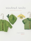 Kindred Knits: Knitting for Little Ones Near and Far - Book