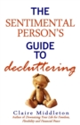 The Sentimental Person's Guide to Decluttering - Book