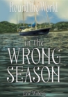 Round the World in the Wrong Season - eBook