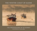 The Winter Coast of Maine : The Photographs of Ed Kenney - Book