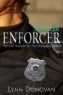 Spiritual Enforcer : Spiritual Warfare for the Unequally Yoked - eBook