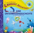 Eine fantastische Unterwassergeschichte (An Awesome Ocean Tale, German / Deutsch language) - Book