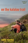 On The Kalalau Trail : Book 2 of the Trailblazer series - eBook