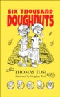 Six Thousand Doughnuts - eBook