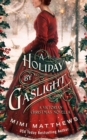 Holiday by Gaslight: A Victorian Christmas Novella - eBook