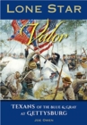 Lone Star Valor : Texans of the Blue & Gray at Gettysburg - Book