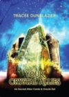 Your Crystal Allies : 44 Sacred Altar Cards & Oracle Set - Book