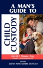 A Man's Guide to Child Custody - eBook