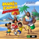 Mori's Family Adventures, Rio - Book
