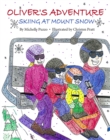 Oliver's Adventure : Skiing at Mount Snow - Book