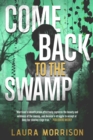 Come Back to the Swamp - Book
