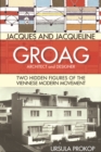 Jacques and Jacqueline Groag, Architect and Designer : Two Hidden Figures of the Viennese Modern Movement - Book