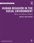 Human Behavior in the Social Environment : Mezzo and Macro Contexts - eBook