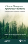Climate Change and Agroforestry Systems : Adaptation and Mitigation Strategies - eBook
