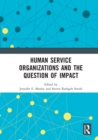 Human Service Organizations and the Question of Impact - eBook