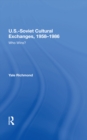 U.s.-soviet Cultural Exchanges, 1958-1986 : Who Wins? - eBook