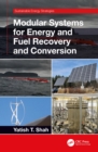 Modular Systems for Energy and Fuel Recovery and Conversion - eBook