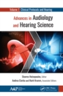 Advances in Audiology and Hearing Science : Volume 1: Clinical Protocols and Hearing Devices - eBook