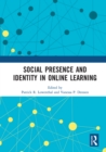 Social Presence and Identity in Online Learning - eBook