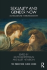 Sexuality and Gender Now : Moving Beyond Heteronormativity - eBook