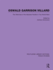 Oswald Garrison Villard : The Dilemmas of the Absolute Pacifist in Two World Wars - eBook