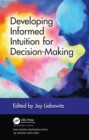 Developing Informed Intuition for Decision-Making - eBook