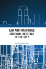 Law and Intangible Cultural Heritage in the City - eBook
