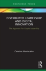 Distributed Leadership and Digital Innovation : The Argument For Couple Leadership - eBook
