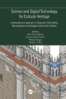 Science and Digital Technology for Cultural Heritage - Interdisciplinary Approach to Diagnosis, Vulnerability, Risk Assessment and Graphic Information Models : Proceedings of the 4th International Con - eBook