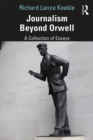 Journalism Beyond Orwell - eBook