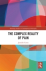 The Complex Reality of Pain - eBook