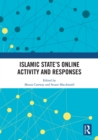 Islamic State’s Online Activity and Responses - eBook