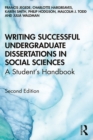 Writing Successful Undergraduate Dissertations in Social Sciences : A Student’s Handbook - eBook