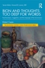 Bion and Thoughts Too Deep for Words : Psychoanalysis, Suggestion, and the Language of the Unconscious - eBook