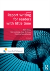 Report Writing for Readers with Little Time - eBook